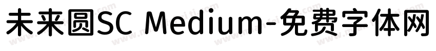 未来圆SC Medium字体转换